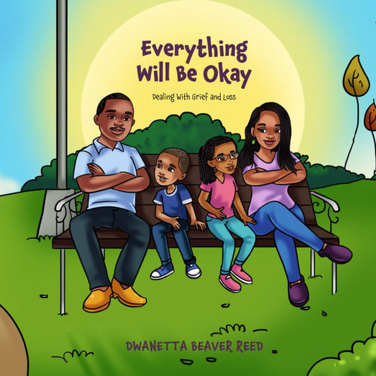 Everything Will Be Okay: Dealing with Grief and Loss - 569