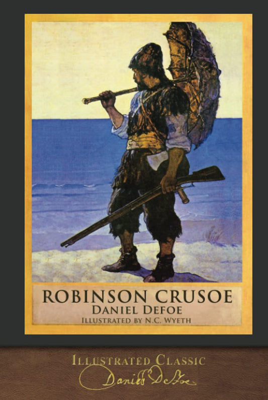 Robinson Crusoe (Illustrated Classic): 300th Anniversary Collection - 6645