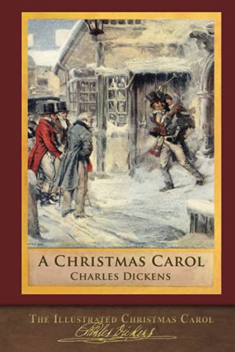 The Illustrated Christmas Carol: 200th Anniversary Edition - 7847