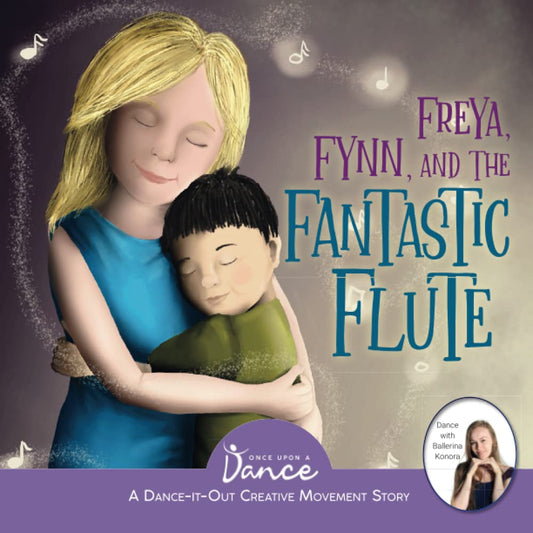 Freya, Fynn, and the Fantastic Flute: A Dance-It-Out Creative Movement Story for Young Movers (Dance-It-Out! Movement Stories to Spark Imagination and Foster Self-Expression) - 3354