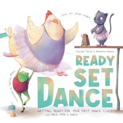 Ready Set Dance: Getting Ready for Your First Dance Class - 5463