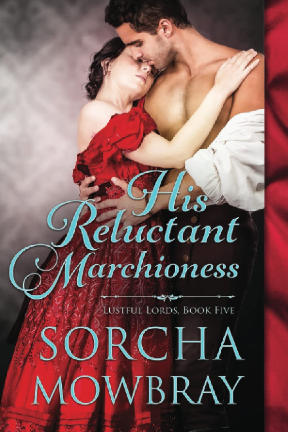 His Reluctant Marchioness: A Steamy Victorian Romance (Lustful Lords) - 178