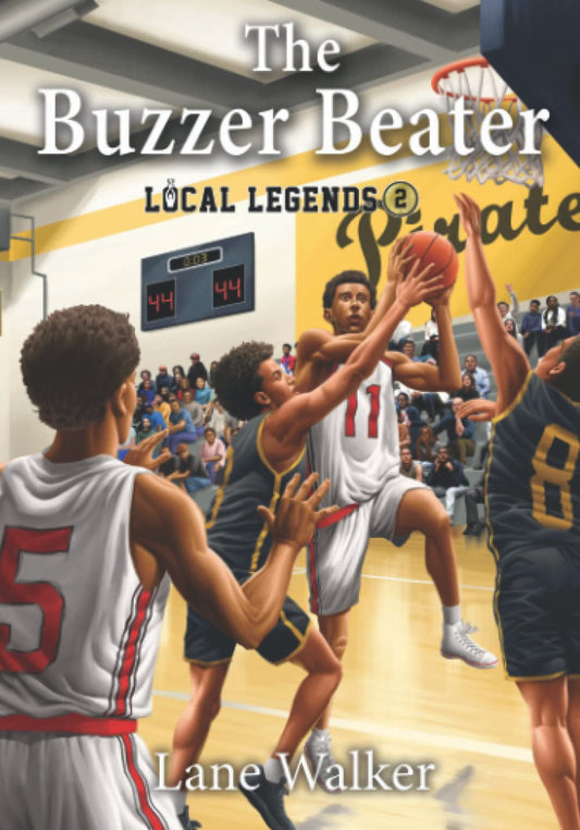 The Buzzer Beater (Local Legends: Sports Chapter Books For Kids) - 7733