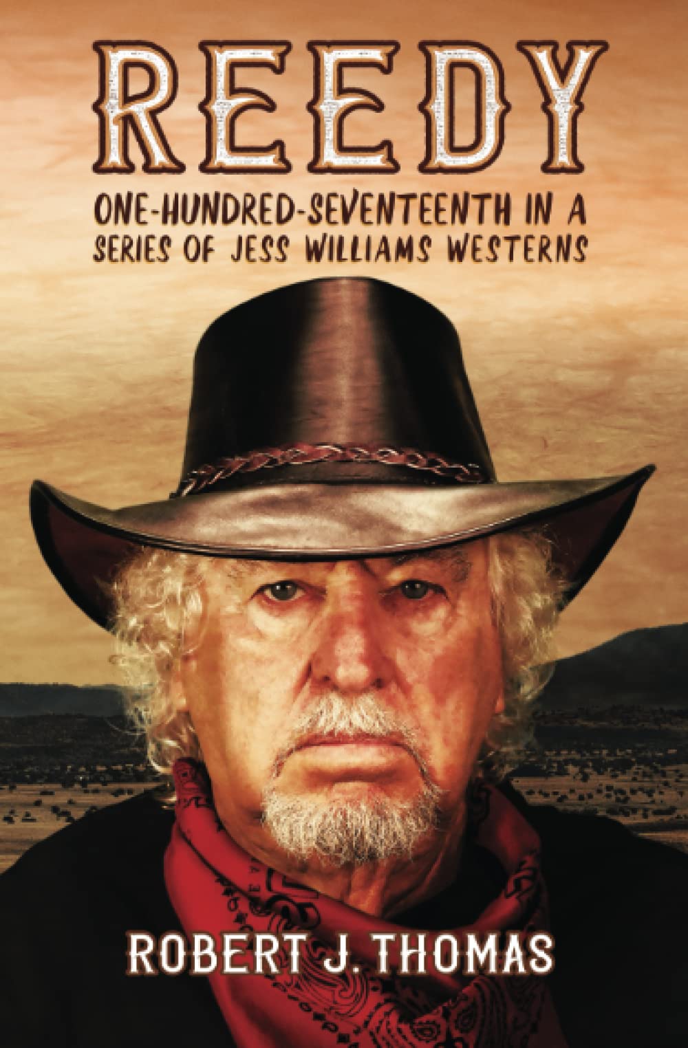 REEDY: One-Hundred-Seventeenth in a Series of Jess Williams Westerns (A Jess Williams Western)
