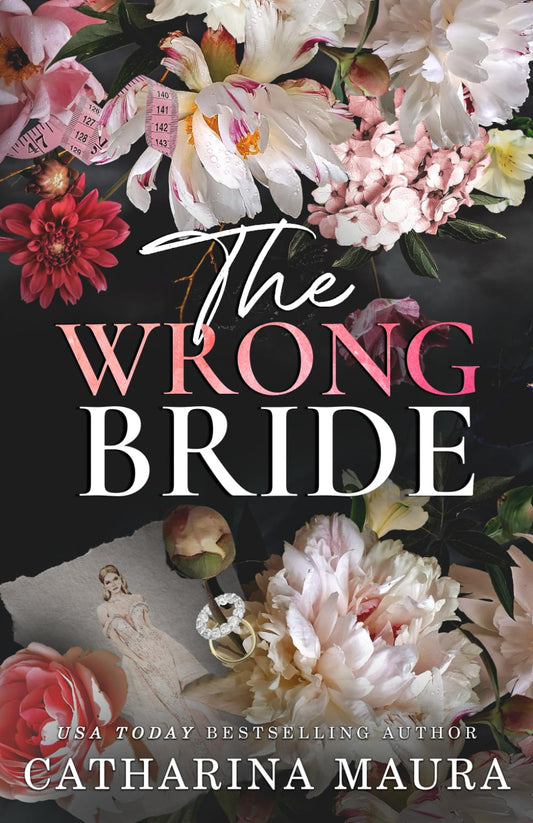 The Wrong Bride: Ares & Raven's Story (The Windsors) - 9850