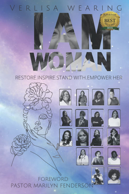 I AM WOMAN: Restore, Inspire, Stand With, Empower Her - 9334