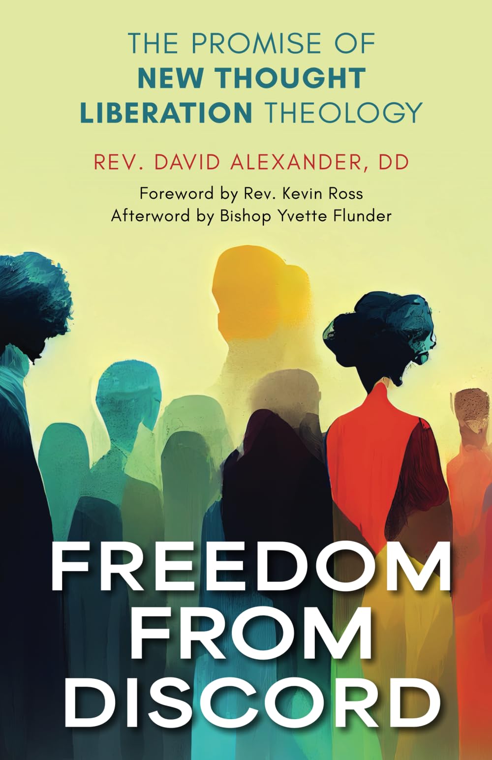 Freedom from Discord: The Promise of New Thought Liberation Theology - 5404