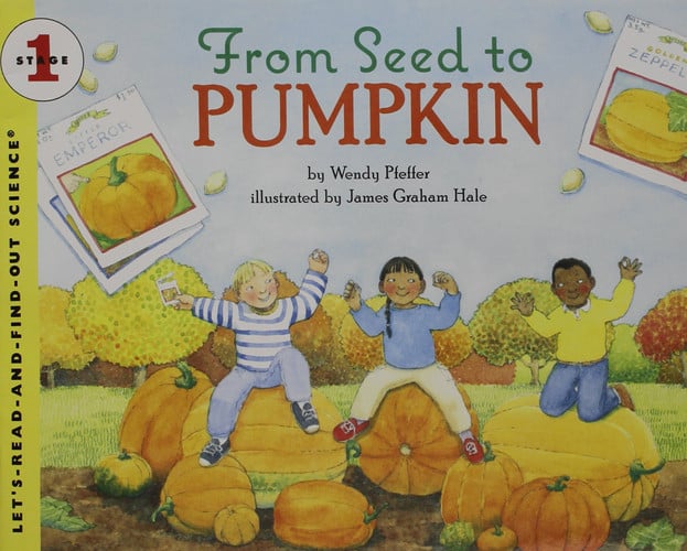 Journeys Trade Book Grade 1 from Seed to Pumpkin
