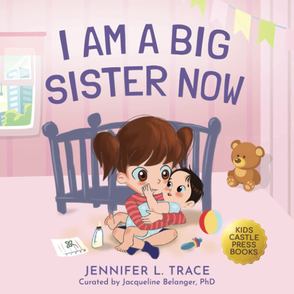 I Am A Big Sister Now: A Warm Children's Picture Book About Sibling's Emotions and Feelings (Jealousy, Anger, Children Emotional Management Illustration Book) - 7269