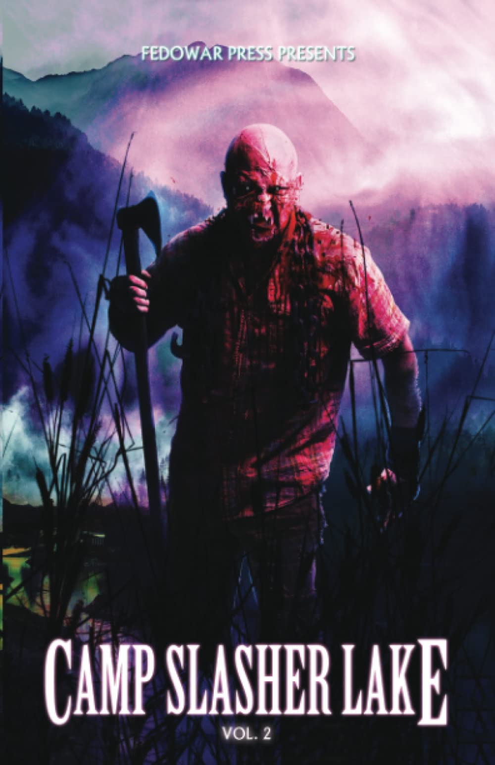 Camp Slasher Lake: Volume Two - 468