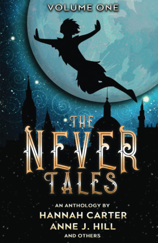 The Never Tales: Volume One (Tales Retold)