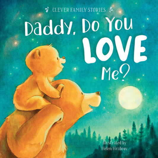 Daddy, Do You Love Me? (Clever Family Stories) - 2068