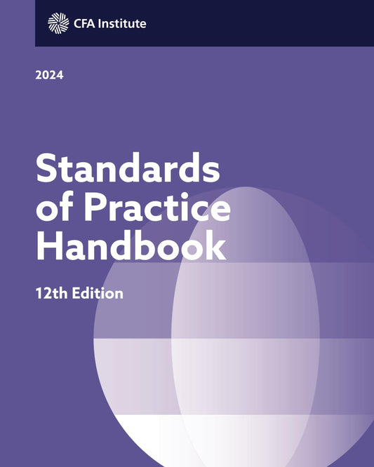 Standards of Practice Handbook, 12th Edition 2024 - 8585