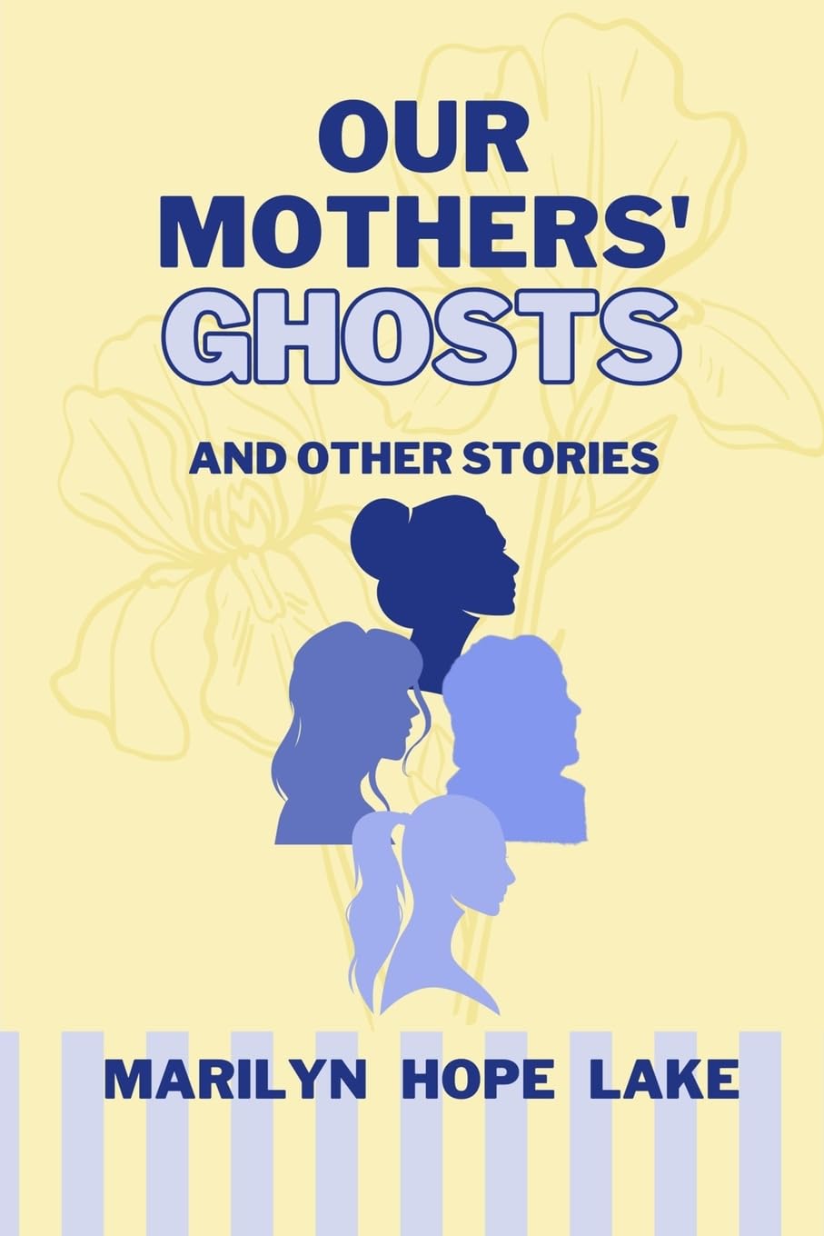 Our Mothers' Ghosts: and other stories - 827