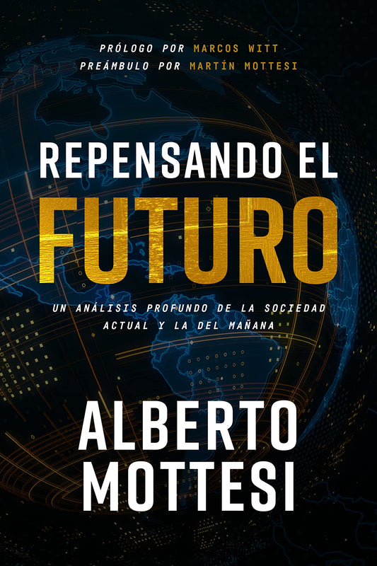Repensando el futuro [Hardcover] Alberto Mottesi [Hardcover] alberto mottesi [Hardcover] alberto mottesi [Hardcover] alberto mottesi [Hardcover] ... alberto mottesi [Hardcover] alberto mottesi