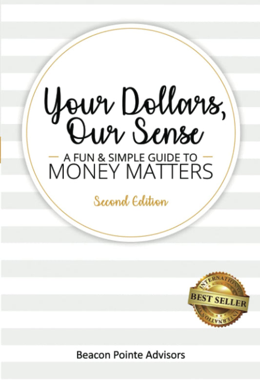 Your Dollars, Our Sense: A Fun & Simple Guide To Money Matters