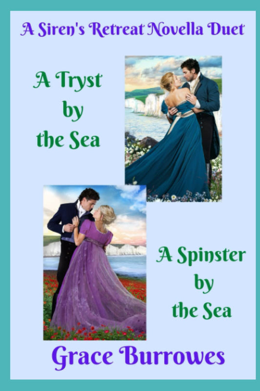 A Siren's Retreat Novella Duet: A Tryst by the Sea & A Spinster by the Sea