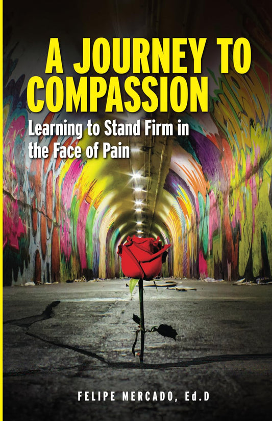 A Journey to Compassion: Learning to Stand Firm in the Face of Pain - 559