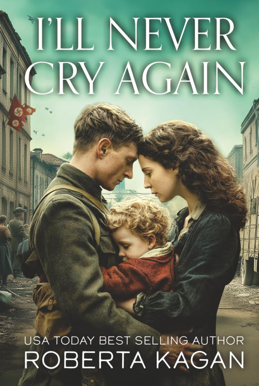 I'll Never Cry Again: Utterly heartbreaking and absolutely gripping World War Two fiction (A Million Miracles)