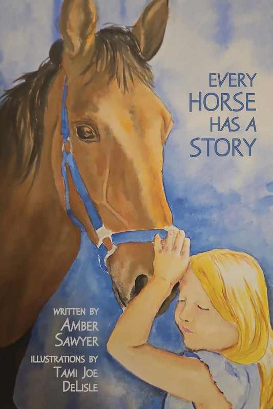Every Horse Has A Story