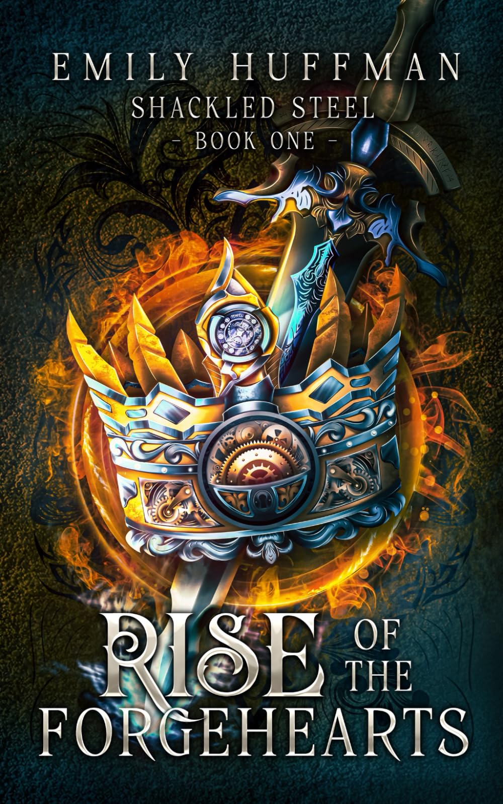 Rise of the Forgehearts (Shackled Steel)