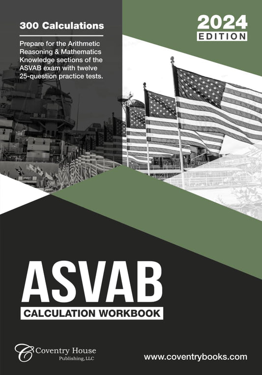 ASVAB Calculation Workbook: 300 Questions to Prepare for the ASVAB Exam (2024 Edition) - 342