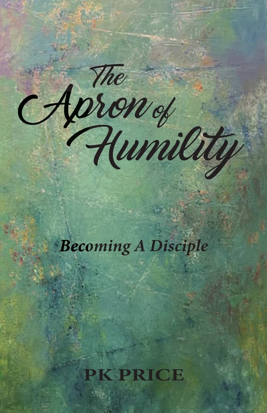 The Apron of Humility: Becoming A Disciple