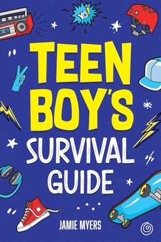 Teen Boy's Survival Guide: From Making Friends, Building Confidence, Overcoming Challenges, Preparing for the Future, and Everything in Between - 77