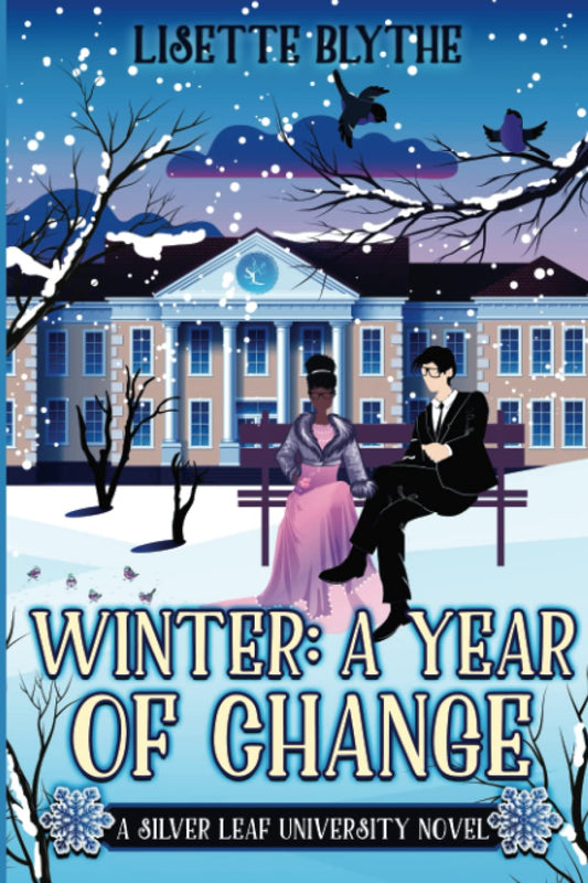 Winter: A Year of Change: A Silver Leaf University novel