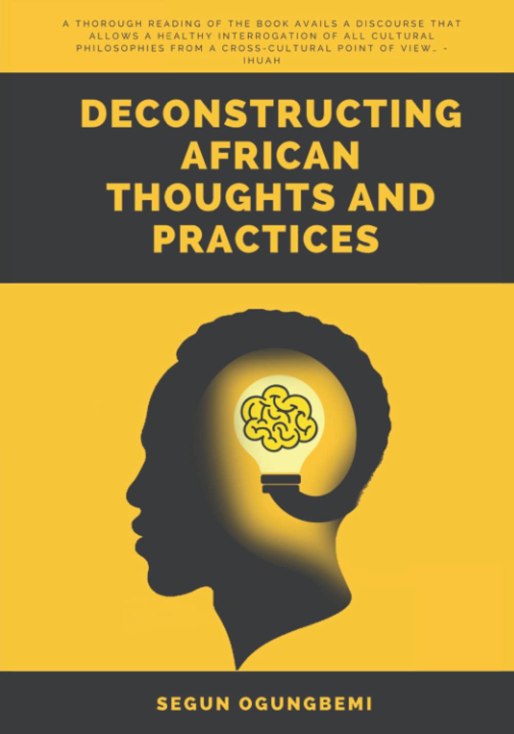 DECONSTRUCTING AFRICAN THOUGHTS AND PRACTICES