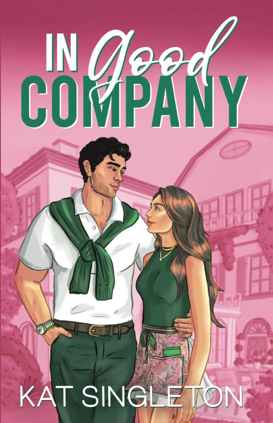 In Good Company: An Ex's Brother Billionaire Romance (Pembroke Hills) - 2066