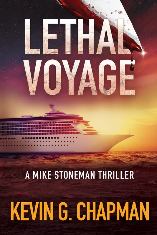 Lethal Voyage: A Mike Stoneman Thriller (The Mike Stoneman Thriller) - 9812