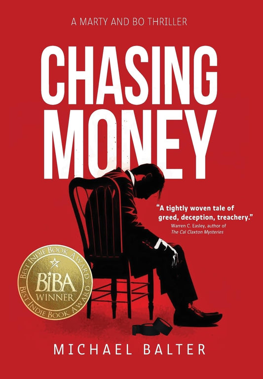 Chasing Money: A Marty and Bo Thriller