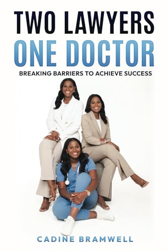 Two Lawyers One Doctor: Breaking Barriers to Achieve Success - 1037