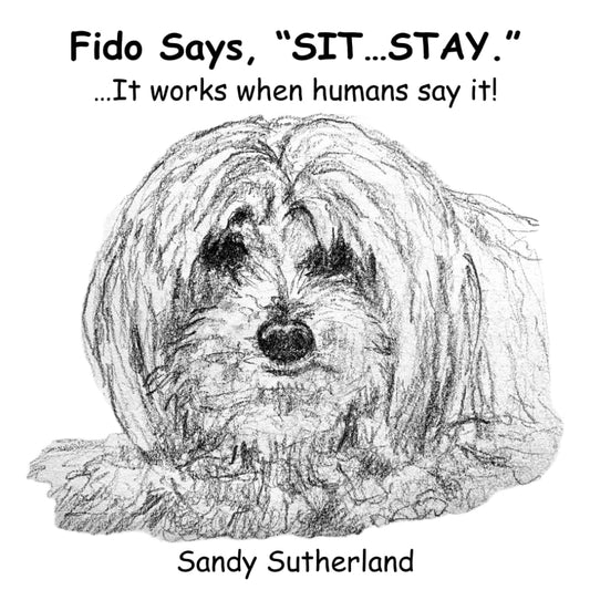 FIDO SAYS, "SIT. STAY.": ...It Works When Humans Say it! - 3956