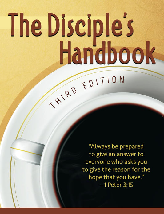 The Disciple's Handbook: Third Edition