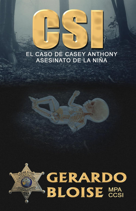 CSI: El Caso de Casey Anthony Asesinato de la Niña (Spanish Edition)