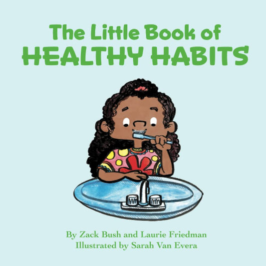 The Little Book of Healthy Habits: (Introduction for Children to Healthy Habits, Smart Choices, Healthy Eating and Lifestyle, Benefits of Sleep, Good Daily Routines for Kids Ages 3 10, ) - 7503