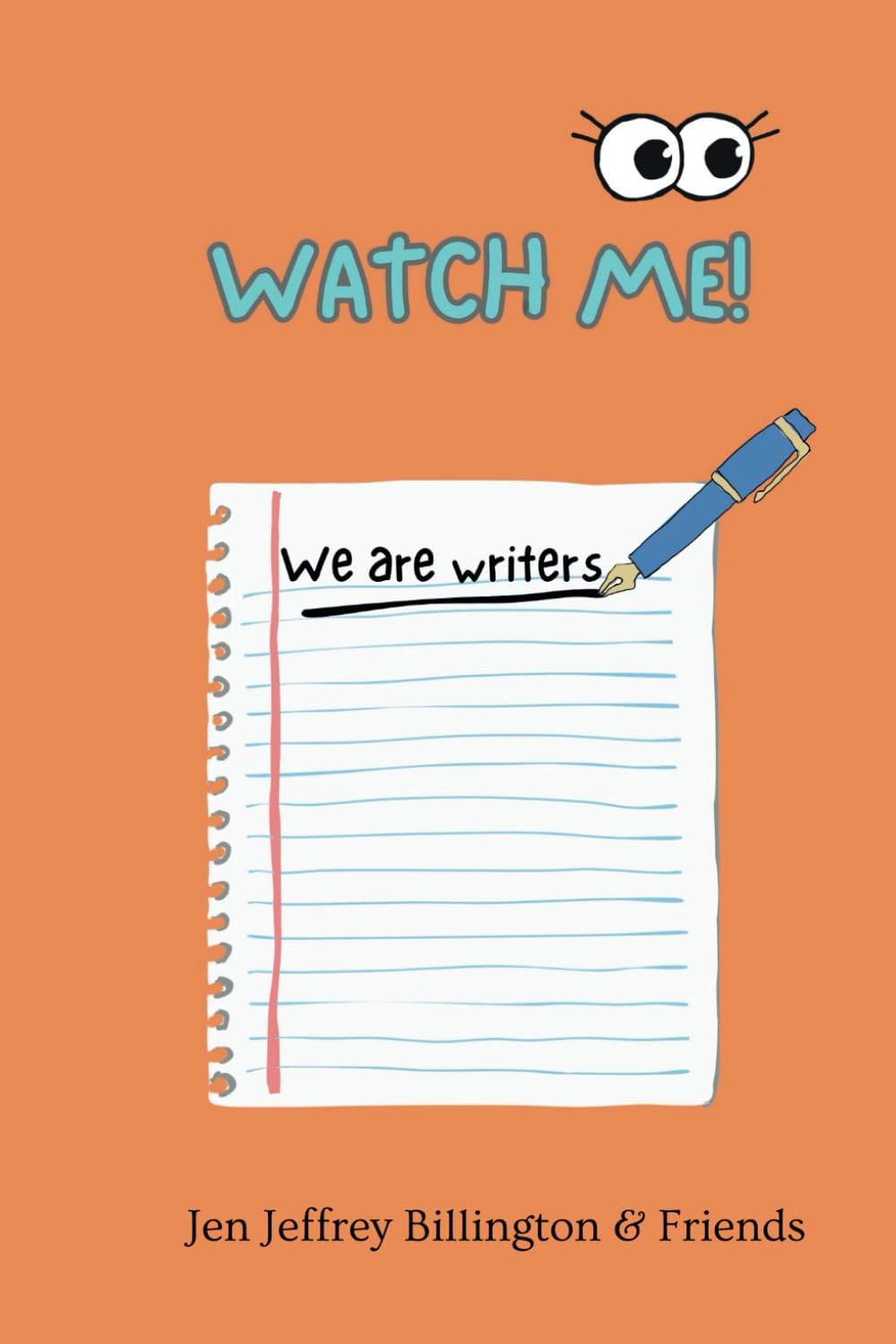 Watch Me!