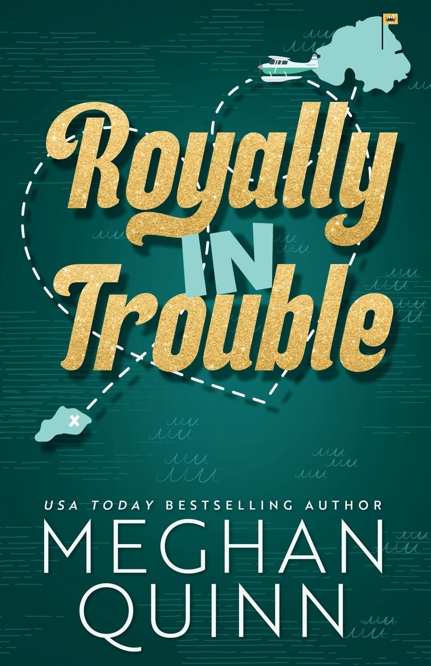Royally In Trouble (Not Really Royal) - 3152