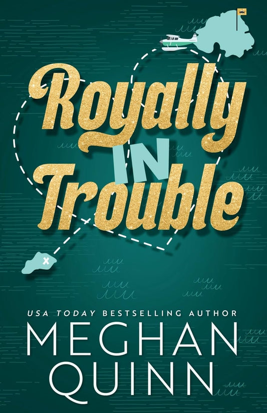 Royally In Trouble (Not Really Royal) - 3152