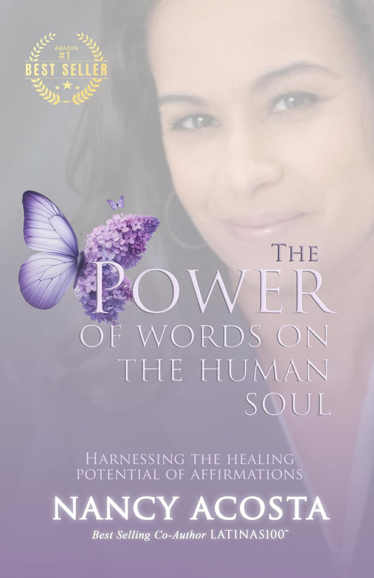 The Power Of Words On The Human Soul: Harnessing The Healing Potential Of Affirmations - 4856