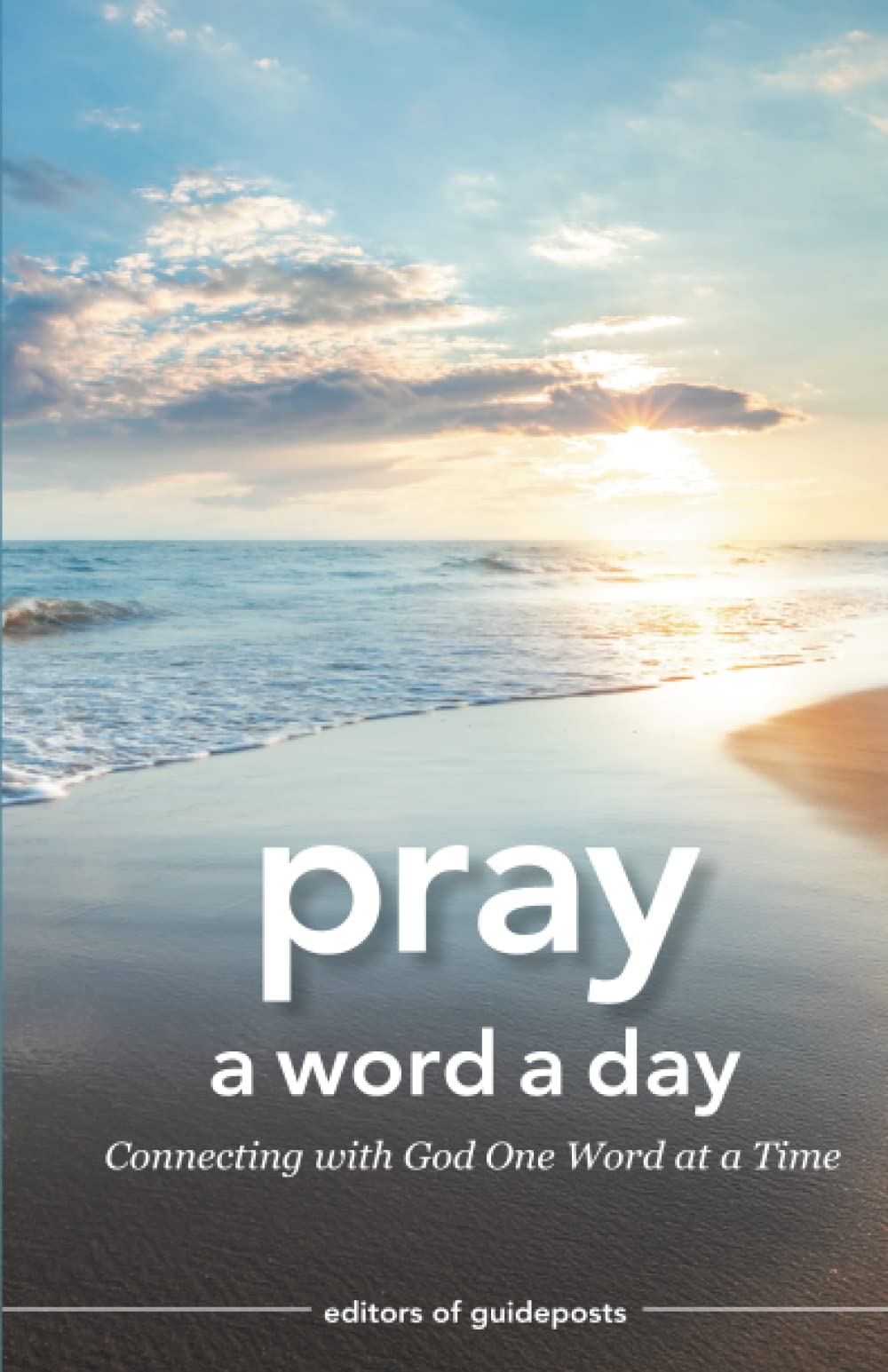 Pray a Word a Day: Connecting with God One Word at a Time - 1771