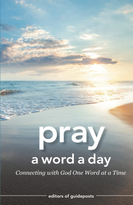 Pray a Word a Day: Connecting with God One Word at a Time - 1771