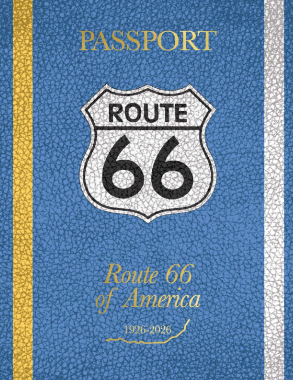 Route 66 of America Passport: 1926-2026 - 6050