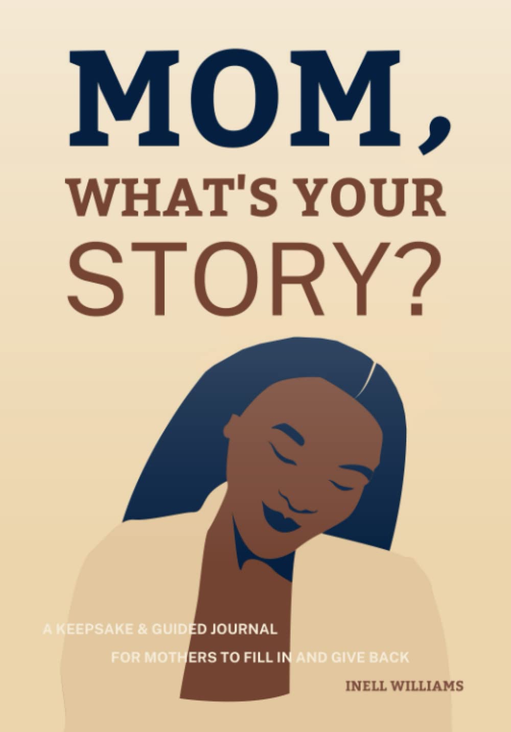 Mom, What’s Your Story?: A Keepsake & Guided Journal for Mothers to Fill in and Give Back | Gift for Black Moms - 8758