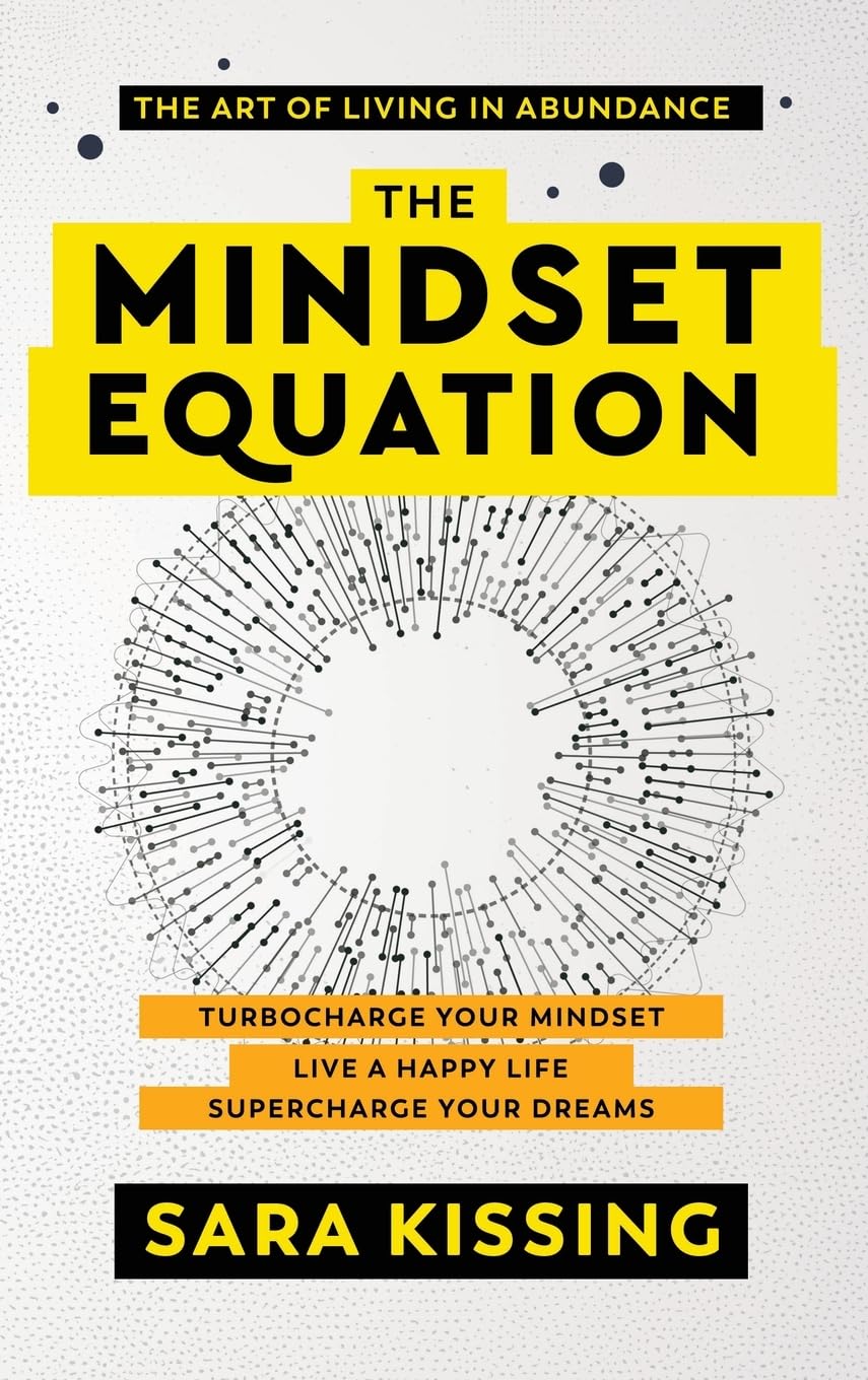 The Mindset Equation: The Art of Living in Abundance - 1532