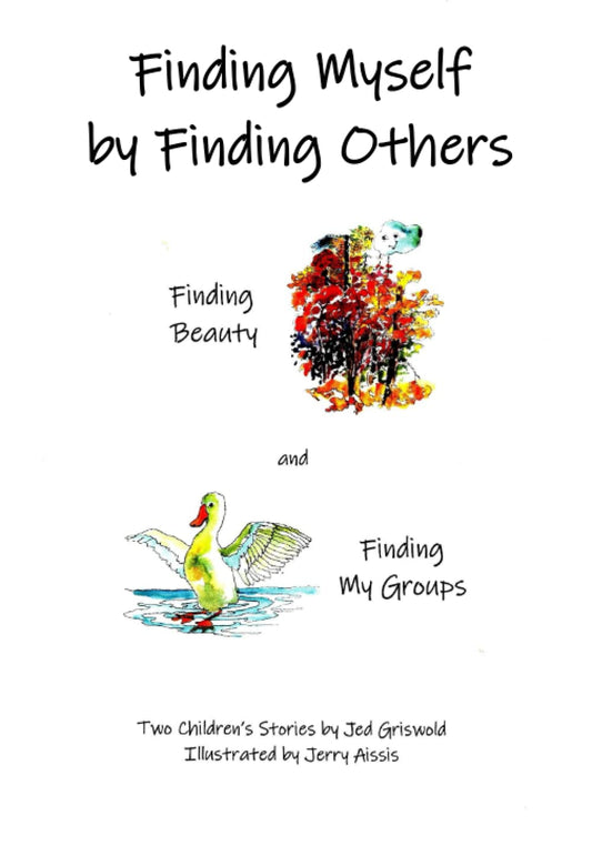 Finding Myself by Finding Others: Two Children's Stories - 130