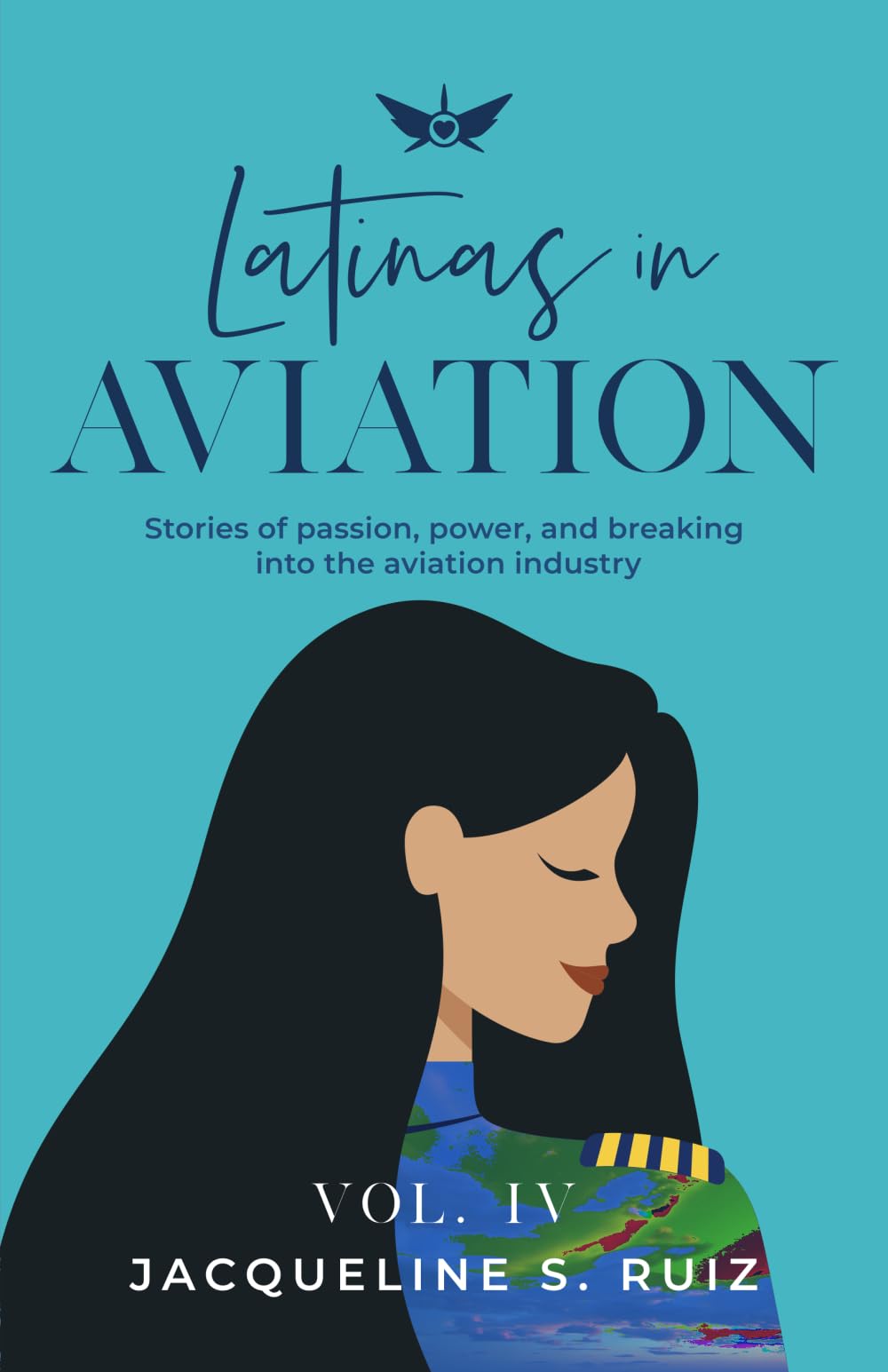 Latinas in Aviation Vol. IV: Stories of passion, power, and breaking into the aviation industry