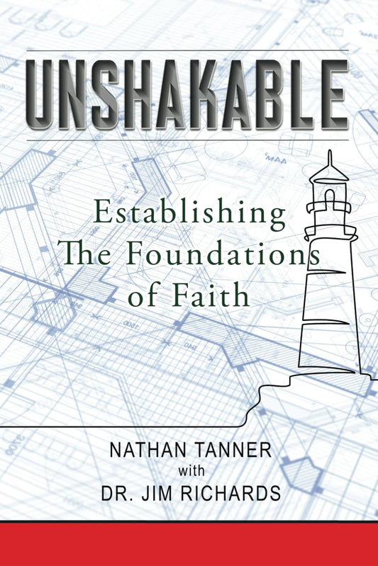 Unshakable: Establishing the Foundations of Faith - 8239